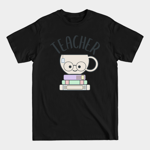 Disover Cute Tea Teacher Pun - Funny Teacher - T-Shirt