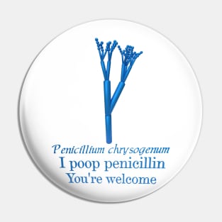 I Poop Penicillin Pin