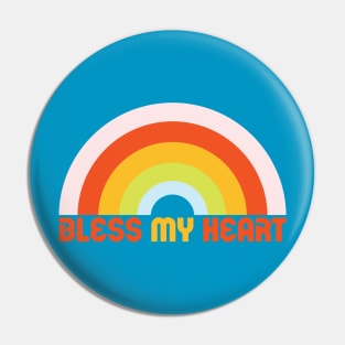 "Bless MY Heart" Cute & Funny Text With A Rainbow Pin