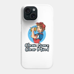 Clean Space Clear Mind Phone Case