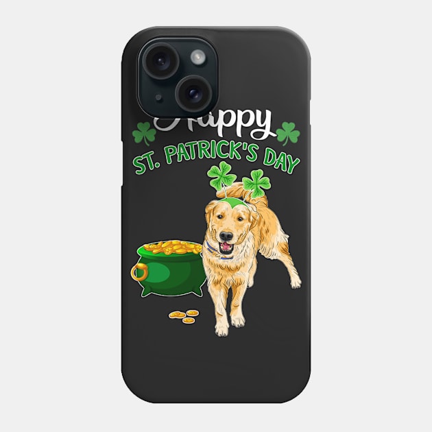 Happy St Patrick_s Day For Golden retriever Lovers Phone Case by TeeLovely