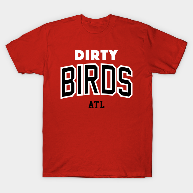 Dirty Birds Red - Atlanta Falcons Football - T-Shirt