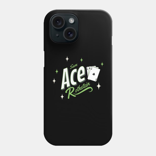 Sam "Ace" Rothstein Phone Case by BodinStreet