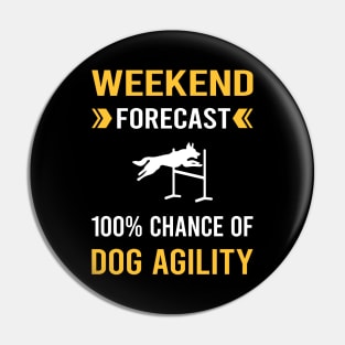 Weekend Forecast Dog Agility Training Pin