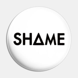 shame (black) Pin