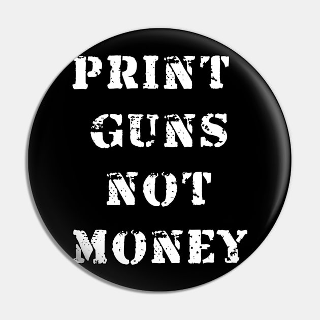 Print guns NOT money Pin by Views of my views