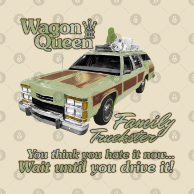 Discover Wagon Queen Family Truckster - Family Truckster - T-Shirt