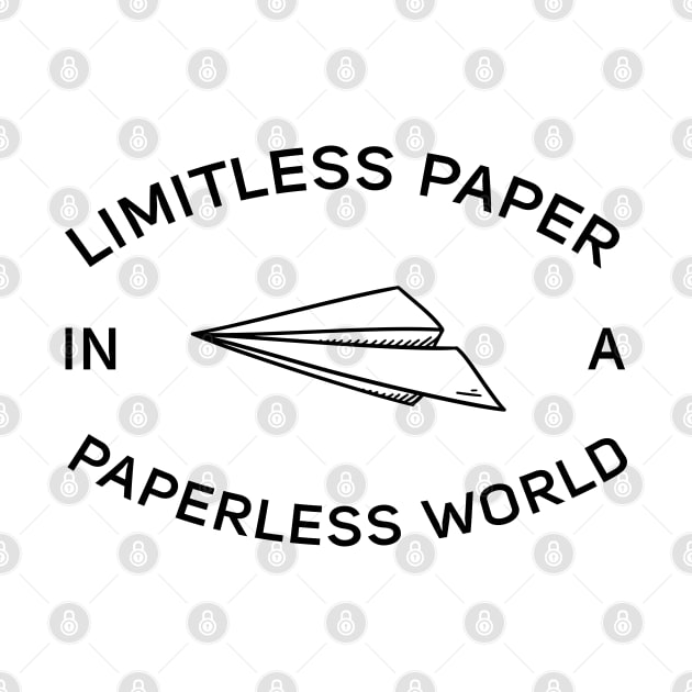 Limitless Paper In A Paperless World by Madelyn_Frere