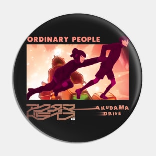 Akudama Drive ''ORDINARY PEOPLE'' V1 Pin