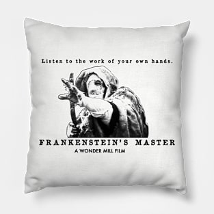 Frankenstein's Master - A Wonder Mill Film Pillow