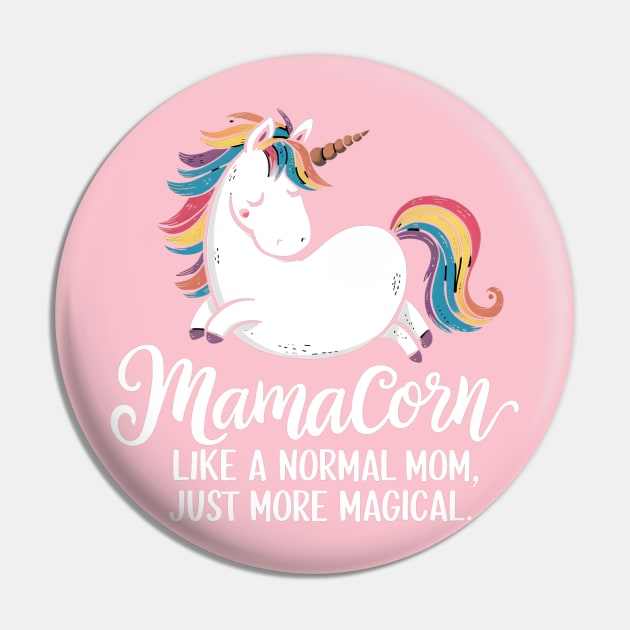 Mamacorn like a normal mom. Just more magical Pin by "Artistic Apparel Hub"