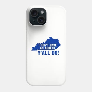 Kentucky Accent Phone Case