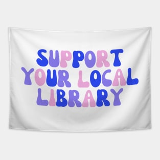 Support Your Local Library Tapestry