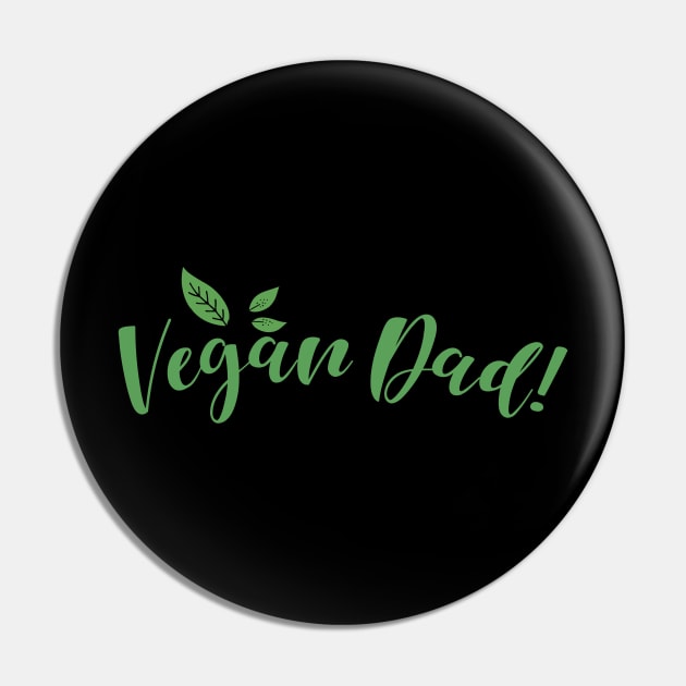 Vegan Dad Pin by tropicalteesshop