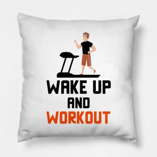 Wake Up And Workout Pillow