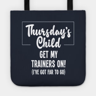 Thursday's Child Get Moving Tote