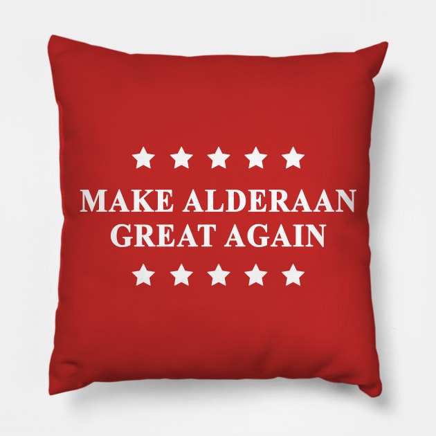 Make Alderaan Great Again (White Text) Pillow by Bendo