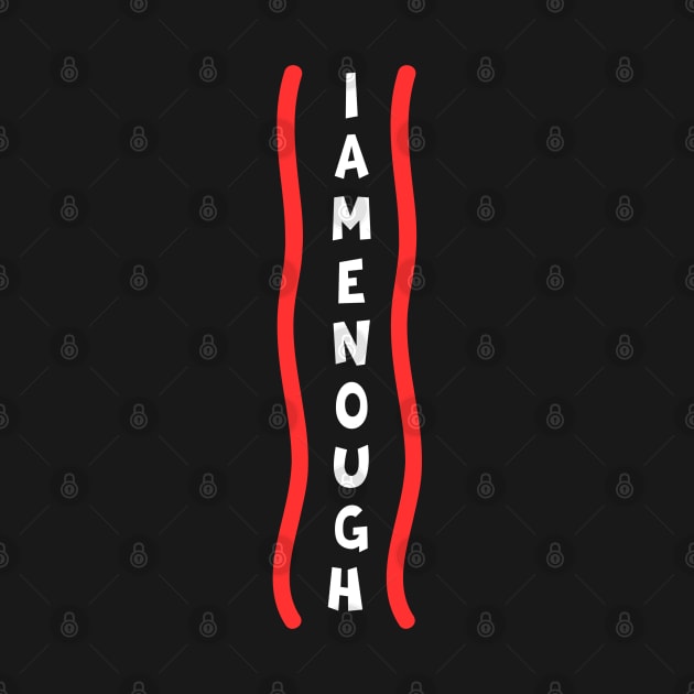 I am enough by bluepearl