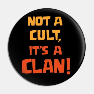 Not a cult it's a Clan Pin