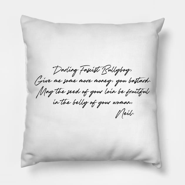 Darling Fascist Bullyboy - Young Ones 80s TV Quote Pillow by DankFutura