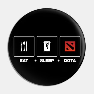 Eat Sleep Dota - White Text Pin