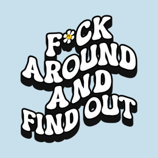 FAFO T-Shirt