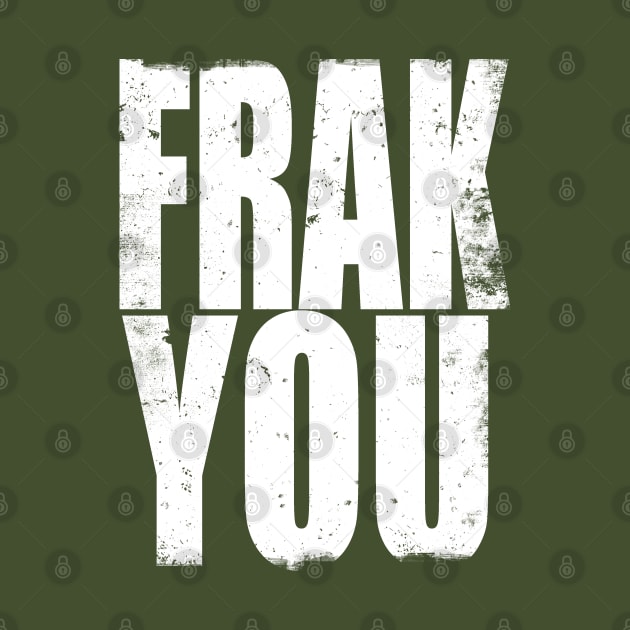 FRAK YOU by stateements