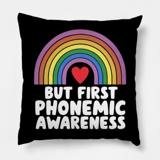 But First Phonemic Awareness Every Sound Matters Pillow