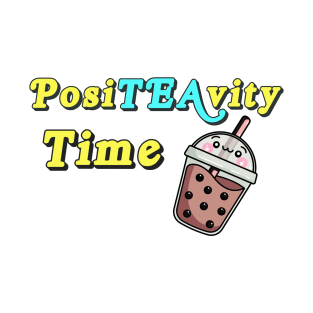 PosiTEAvity time T-Shirt