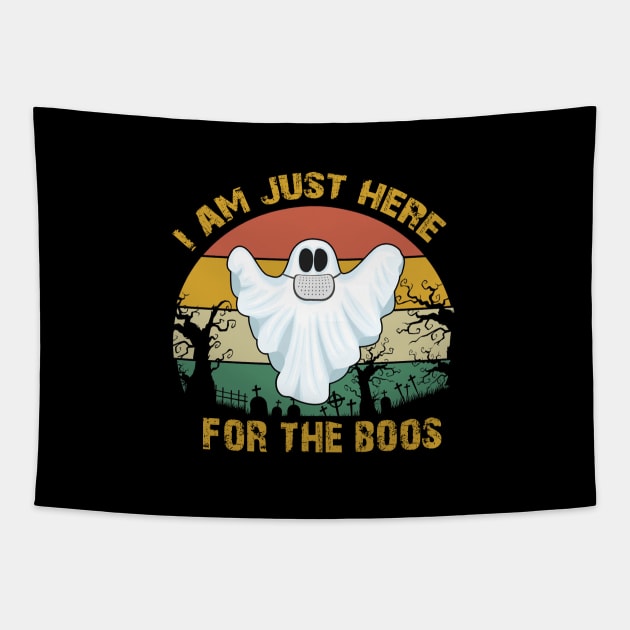 I am Just Here For The Boos Halloween Tapestry by Family shirts