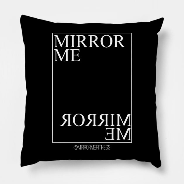 MIRROR ME Pillow by MirrorMeFitness