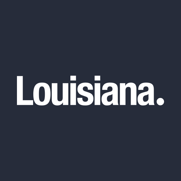 Louisiana. by TheAllGoodCompany