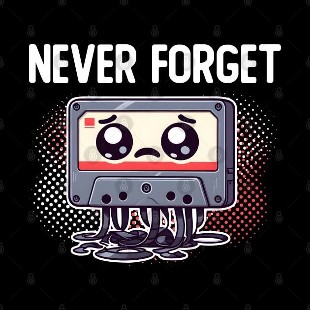 Never Forget Cassette Tape by DetourShirts