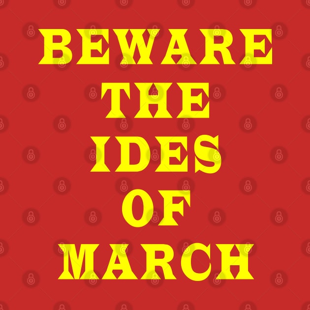 Beware the ides of March by Lyvershop