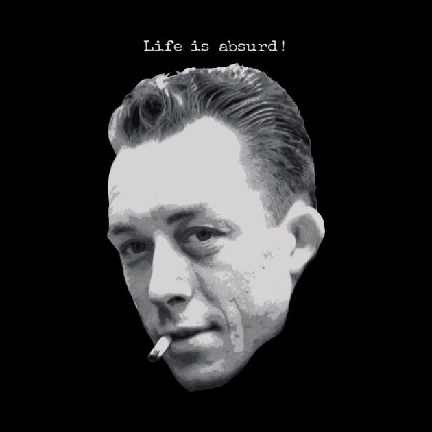 Albert Camus ~ Life is absurd (light text for dark products) by StoatyStudio