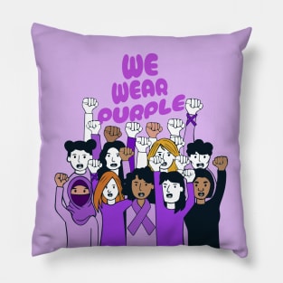 Domestic violence awareness - We Wear Purple Pillow