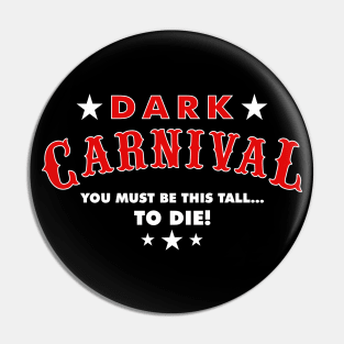 Dark Carnival V3 Pin