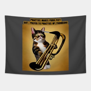Practice Makes Purr-Fect, I Prefer to Play My Trombone Tapestry