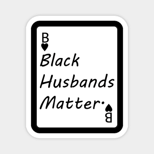 Black Husbands Matter Magnet