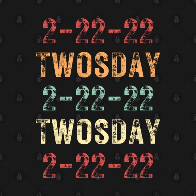 Twosday 2-22-22 Twosday 2-22-22 Retro Vintage / Funny Teachers Math 2sday 2-22-22 Quote by WassilArt