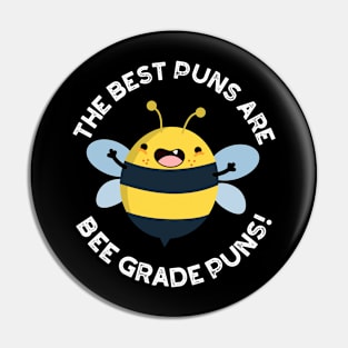 The Best Puns Are Bee Grade Puns Funny Insect Pun Pin