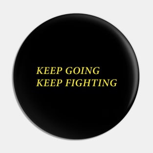 Wynonna Earp Keep Going Keep Fighting Pin