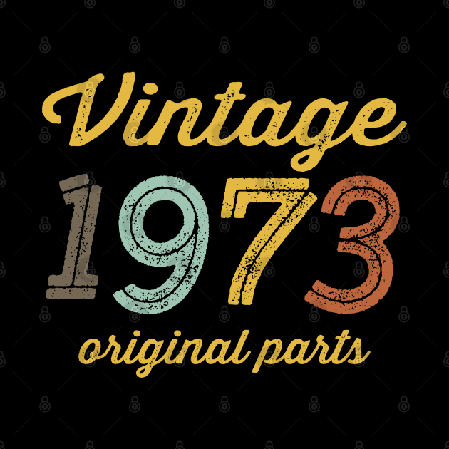 Vintage 1973 Original Parts by DetourShirts