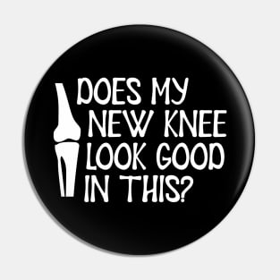 Knee Surgery - Does my new knee look go on this? Pin