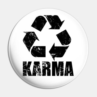 Karma Police, What Goes Around Comes Around Pin