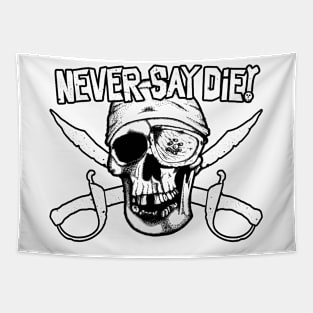 Never Say Die (black) Tapestry