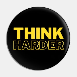 Think Harder Pin