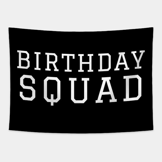 Birthday Squad Tapestry by HobbyAndArt