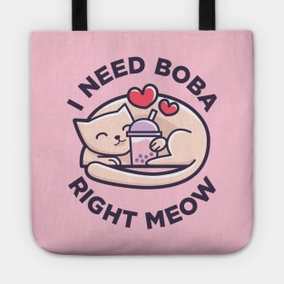 Bubble Tea - Cute Kawaii Cat - I Need Boba Right Meow Tote