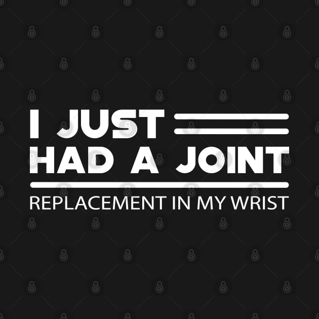 Wrist replacement - I just had a joint by KC Happy Shop